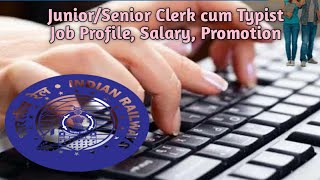 Junior/Senior clerk cum typist | Job Profile | Salary | Promotion | RRB NTPC