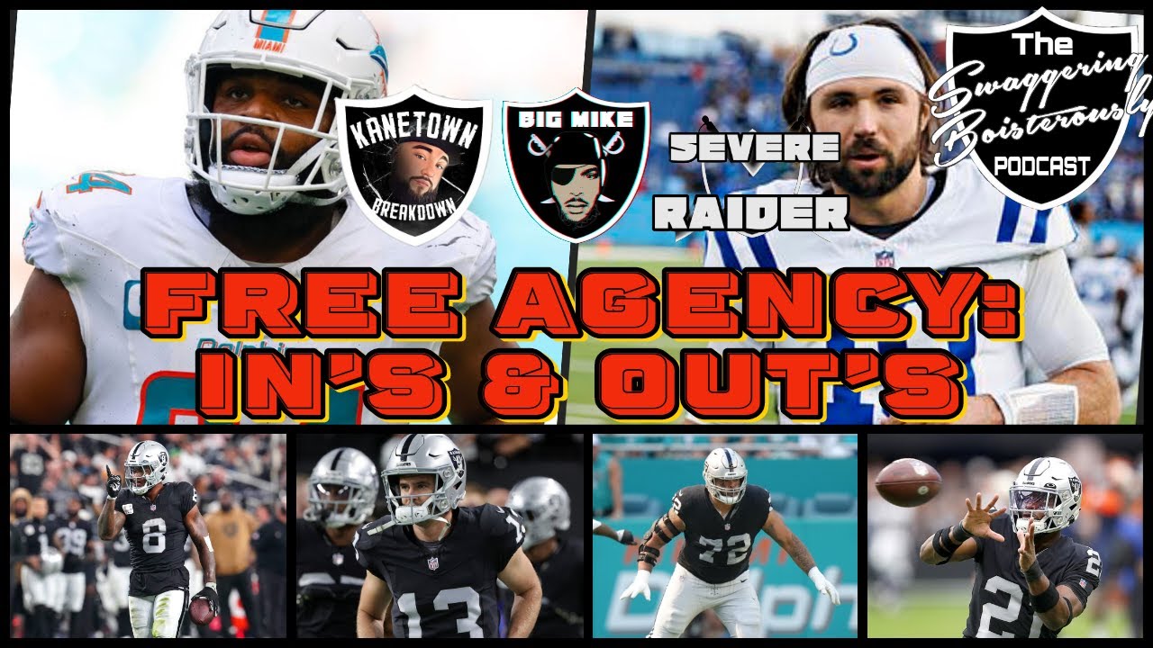 RAIDERS FREE AGENCY NEWS & HOT TOPICS WHERE WE ARE & WHAT'S NEXT