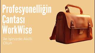 Workwise Profesyonelliğin Çantası