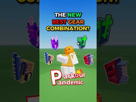 THE NEW BEST GEAR COMBINATION IN PARKOUR PANDEMIC