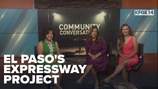 Community Conversations: El Paso's Borderland Expressway project ahead of schedule