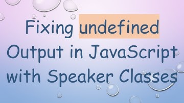 Fixing undefined Output in JavaScript with Speaker Classes