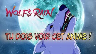 WOLF'S RAIN - UN ANIME A VOIR ABSOLUMENT !!