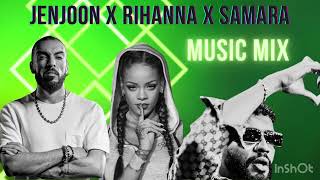 Samara ft Rihanna ft Jenjoon - SOUKARA ( Sofflow Remix)
