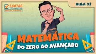 MATEMÁTICA DO ZERO AO AVANÇADO | AULA 02 MATEMÁTICA BÁSICA