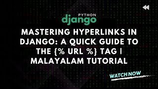 Mastering Hyperlinks in Django: A Quick Guide to the {% url %} Tag | Malayalam Tutorial #3