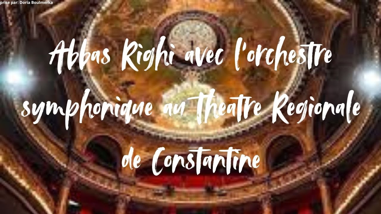 Abbas Righi avec l’orchestre symphonique au Theatre Regionale de Constantine