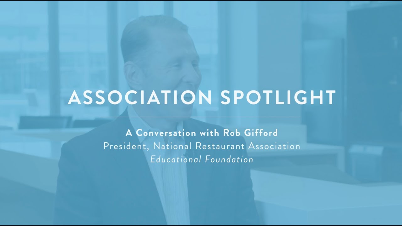 Extended Interview with Rob Gifford of the National Restaurant Association, Educational Foundation