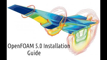OpenFOAM Installation 5.0