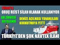 YUNANİSTAN’A ŞOK ÜSTÜNE ŞOK / TÜRKİYE’DEN ŞOK NAVTEX / DENİZE AÇILMASI YUNANLILARI KORKUTMAYA YETTİ