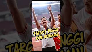 Target Tinggi John Herman #shorts #timnasindonesia