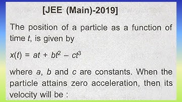 The position of a particle as a function of time t is given by x(t) = at +...I Doubtify JEE