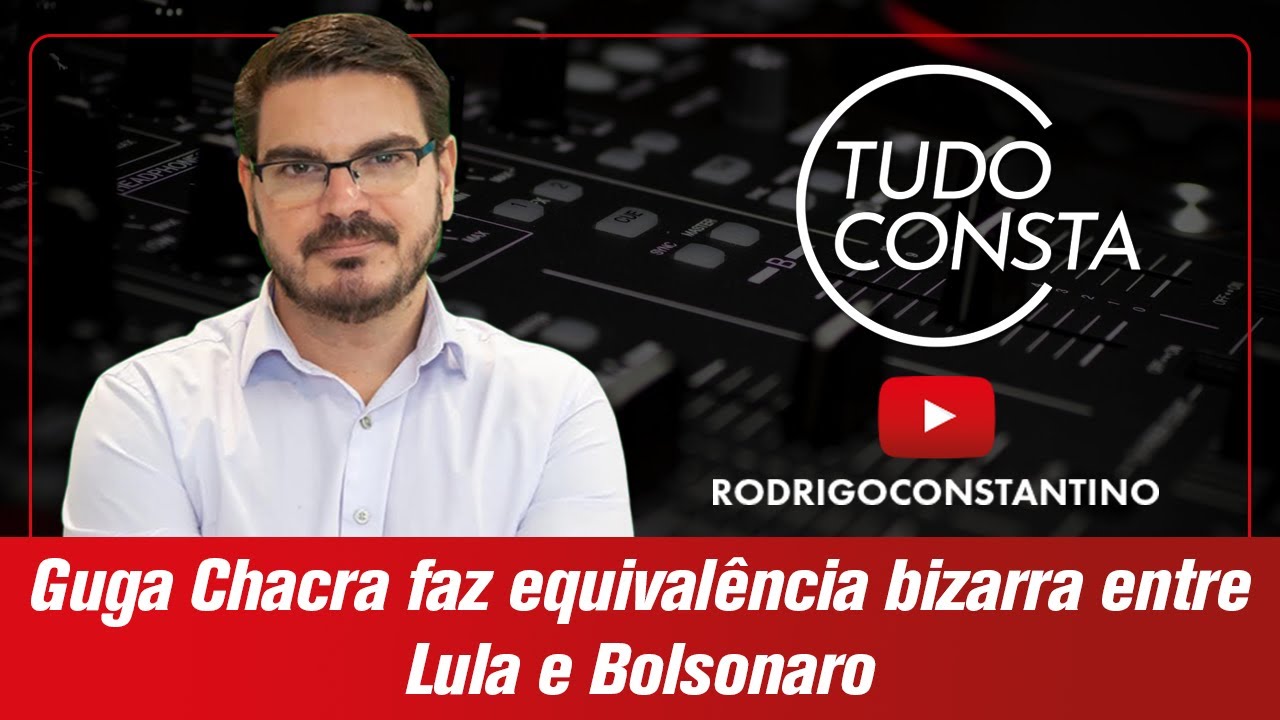 Guga Chacra faz equivalência bizarra entre Lula e Bolsonaro