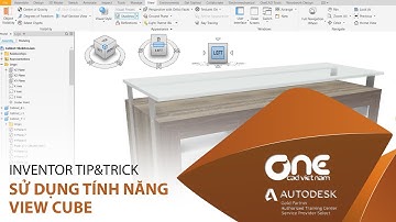 OneCADVN | Inventor Professional Tip& Trick | Sử dụng View Cube