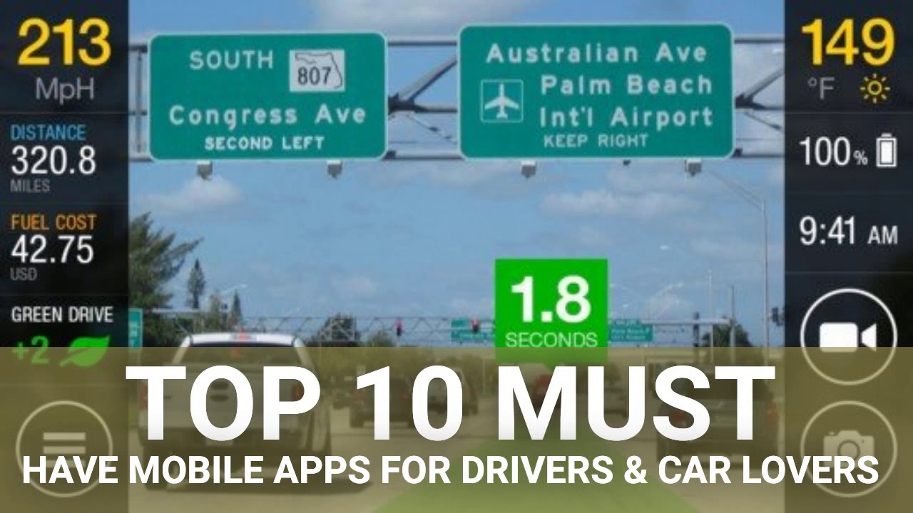 Top 10 Must Have Mobile Apps for Drivers & Car Lovers