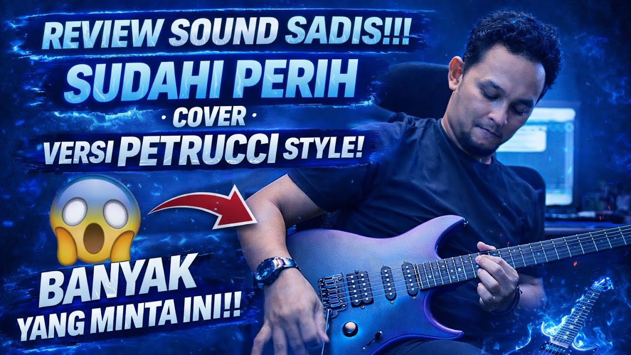 Ternyata Sound Gitar ini Perih Kali..!! | Sudahi Perih versi John Petrucci