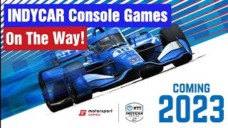INDYCAR Console Games are BACK!