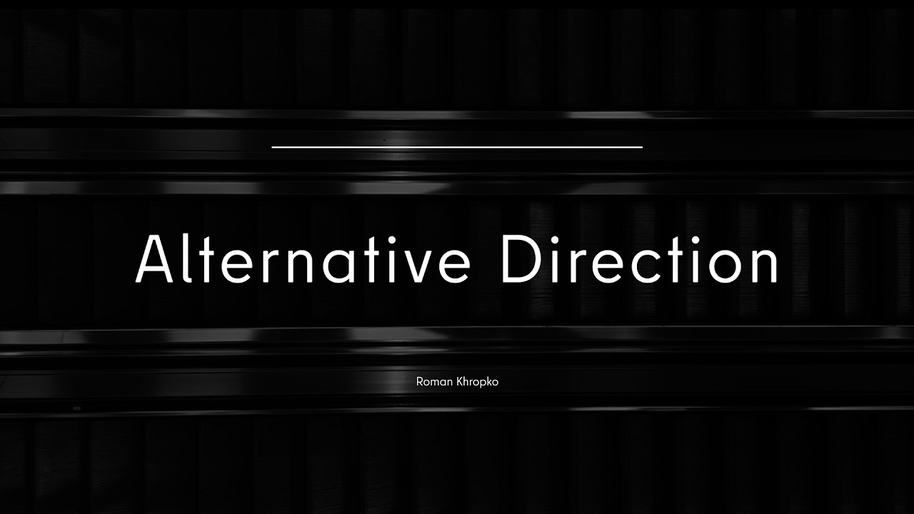 Roman Khropko - Alternative Direction