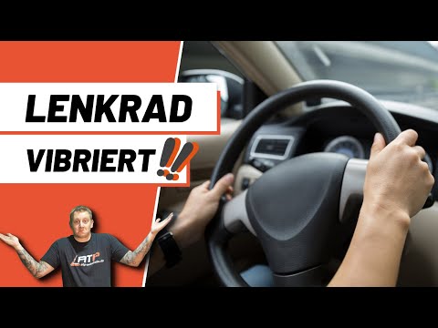 Lenkrad vibriert beim