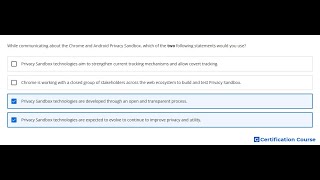 While communicating about the Chrome and Android Privacy Sandbox, which of the two following stateme