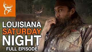 LOUISIANA SATURDAY NIGHT | Buck Commander | Full Episode