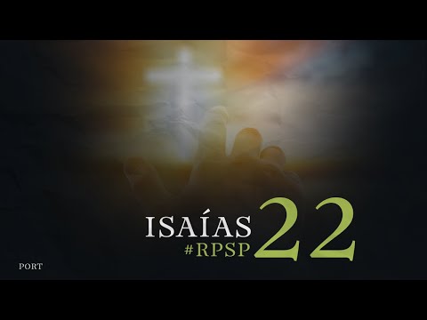 Reavivadospsp - Isaías 22 - Pastor Adolfo Suárez