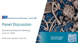 4 of 4 Panel Discussion: WTCHP Research Meeting June 2024