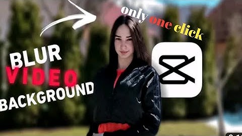 How to blur video  background in cap cut // New tartorial just one click// video ka background blur