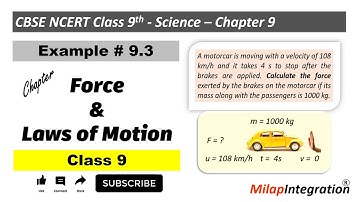 Force & Laws of Motion: Ex. 9.3 Chapter 9| CBSE NCERT Science Class 9 | MilapIntegration
