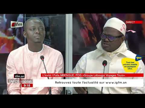 L'invite d'infos matin | Palla MBENGUE, PDG Groupe Lébougui Voyage Tours - 06 octobre 2026