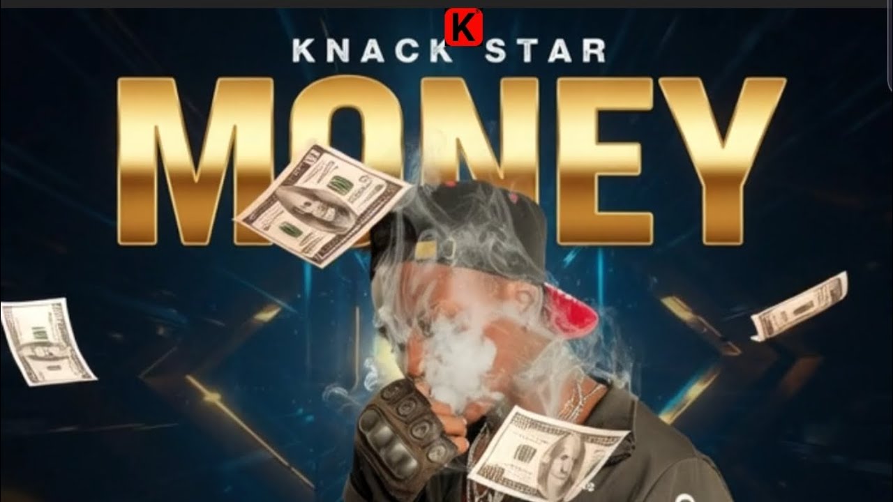 KNACK STAR-_-MONEY ( OFFICIAL AUDIO ) 
