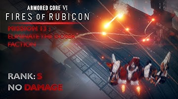 Armored Core VI: FIRES OF RUBICON - ELIMINATE THE DOSER FACTION - S-RANK, NO DAMAGE