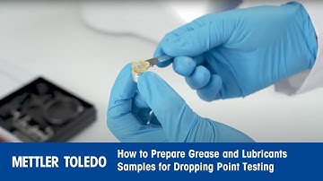 How to Prepare Grease and Lubricants Samples for Dropping Point Testing