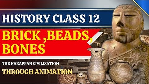 Class 12 chapter-1(Bricks, Beads and Bones) || part-1| line by line explanation of NCERT