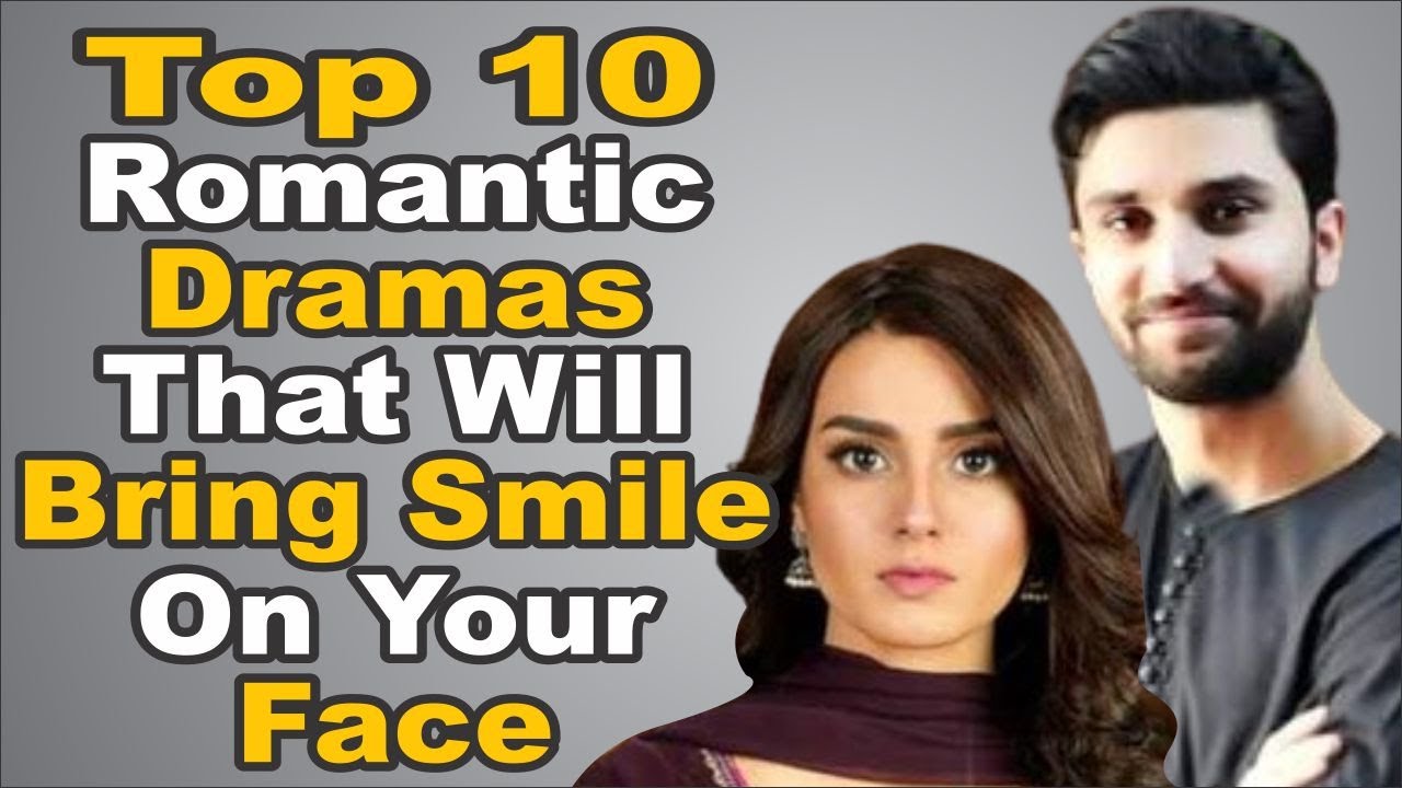 Top 10 Romantic Dramas That Will Bring Smile On Your Face The House