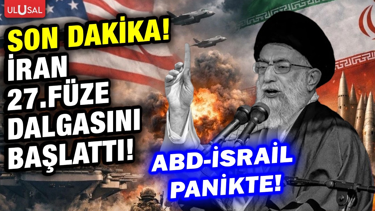 SON DAKİKA! İran İsrail'e 27. füze dalgasını başlattı!