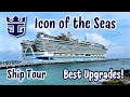 Best Upgrades on Icon of the Seas Ship Tour! Royal Caribbean Cruise Review