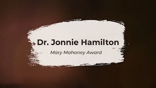 2022 ANA National Awards Recipient: Dr. Jonnie Hamilton, Mary Mahoney Award