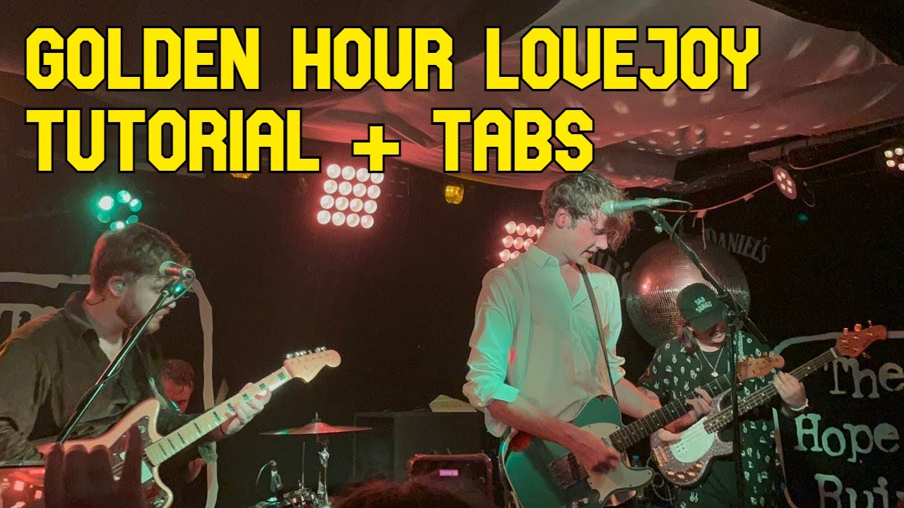 (UNRELEASED) Golden Hour Lovejoy [EASY TUTORIAL + TABS] YouTube