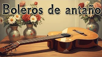 💖 Boleros de Siempre 🎶 Clásicos de Antaño con Daniel Santos, Miltinho, Trío Vegabajeño, Romántica