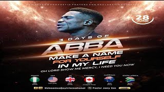 3 DAYS OF &#39;ABBA MAKE A NAME FOR YOURSELF IN MY LIFE&#39; [OH LORD SHOW ME MERCY | NSPPD | 28TH JUNE 2023