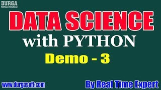 Data Science with Python tutorial || Demo - 3 || by Real Time Expert on 20-11-2019 screenshot 1