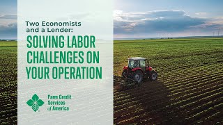 Solving Labor Challenges on Your Operation