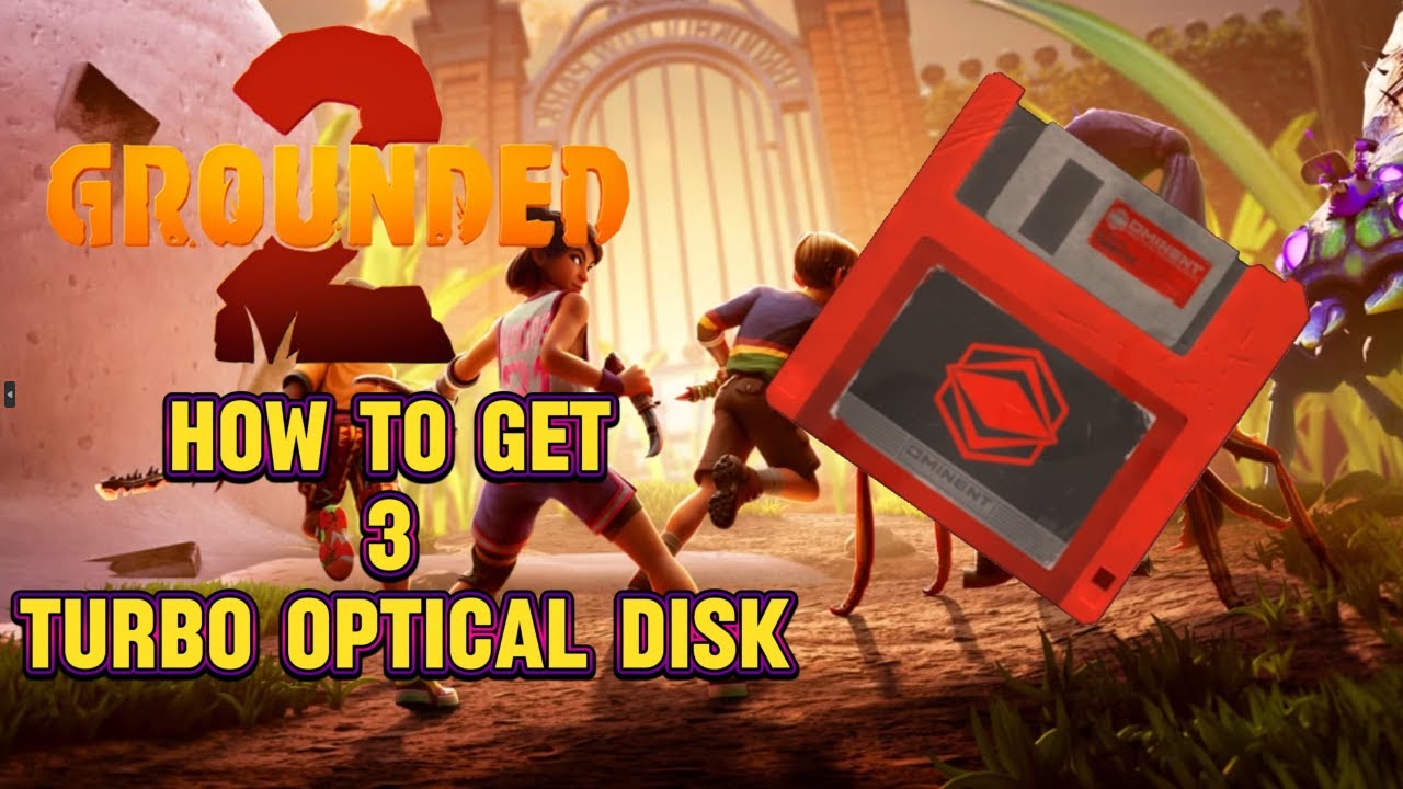 Grounded 2 How to Get 3 Turbo Optical Disk Walkthrough