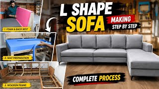 “एल शेप सोफा बनाने का पूरा प्रोसेस | लकड़ी से तैयार सोफा तक | Step By Step Sofa Making” 😄