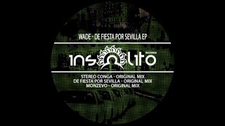 Wade - Stereo Conga Original Mix