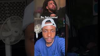 Power of being Delusional of about your Goals #youtubeshorts #jcole #moneymaking #financialfreedom