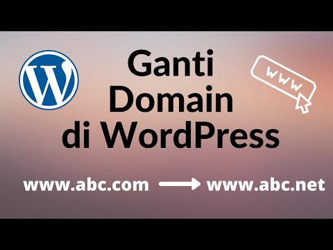 Cara Mudah  Ganti Domain di WordPress