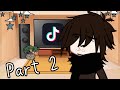 Aftons react to tiktoks 「вα∂ grαммαr 」 Gacha Fnaf 」ραrτ 2 」