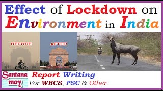 Newspaper REPORT Writing On Effect of Lockdown on Environment in India for WBCS, WBPSC & School Exam